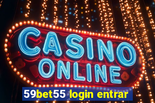 59bet55 login entrar